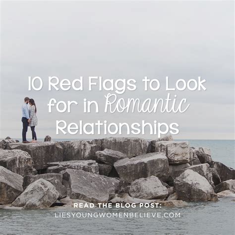 10 Red Flags To Look For In Romantic Relationships Lies
