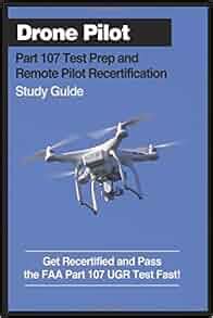drone pilot part  test prep remote pilot recertification study guide commercial drone