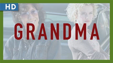 Grandma 2015 Trailer Youtube