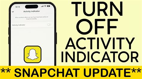 how to turn off activity indicator on snapchat turn off last seen on