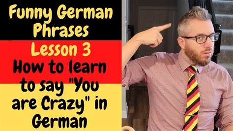 How To Say You Are Crazy In German Lessons That Teach You Funny