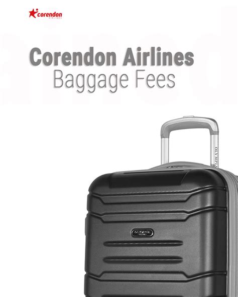 corendon airlines baggage costs  fees travel closely