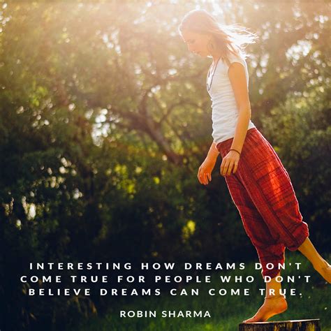 Interesting How Dreams Don T Come True For People Who Don T Believe