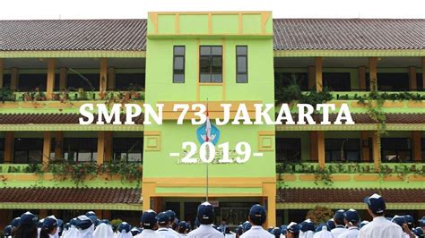 Smpn 73 Jakarta 2018 2019 Documentary Video Youtube