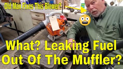 stihl bgc handheld blower leaking fuel   muffler youtube