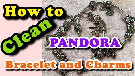 clean  pandora bracelet  charms proper care  pandora
