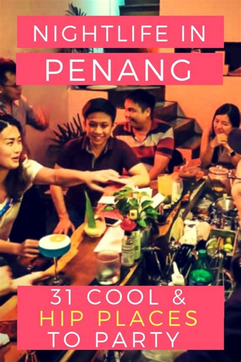 penang nightlife 31 best places to visit in penang at night penang