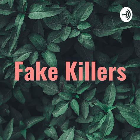 fake killers podcast  spotify