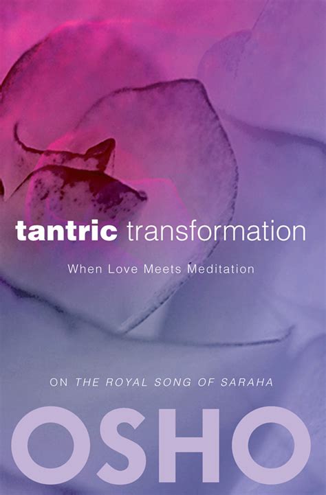 osho tantric transformation when love meets meditation