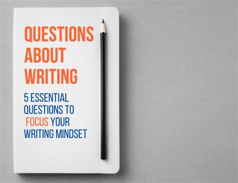 questions  writing      write mindset