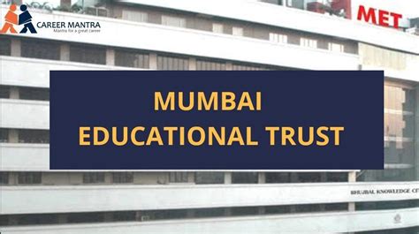 mumbai educational trust met top group  colleges