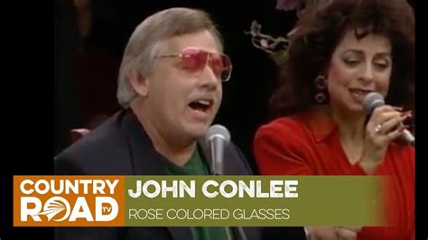 John Conlee Sings Rose Colored Glasses Youtube John