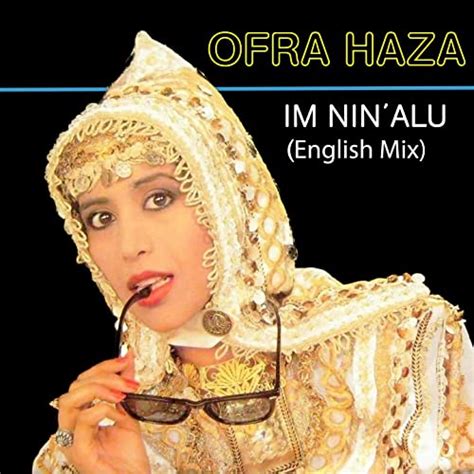 Im Nin Alu English Mix By Ofra Haza On Amazon Music