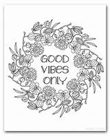 Coloring Pages Sheets Stress Relief Vibes Good Only Encourage Printable Choose Board sketch template