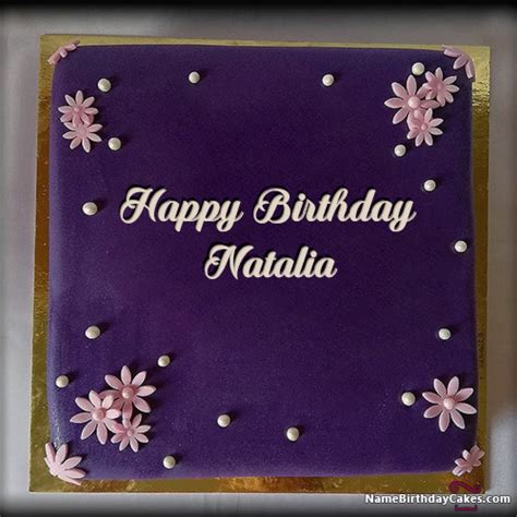happy birthday natalia cakes cards wishes
