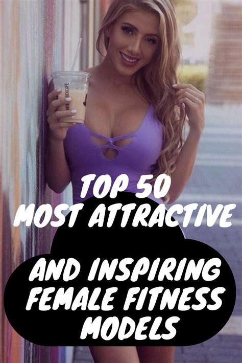 Attractive And 50 Inspiring Female Fitness Models