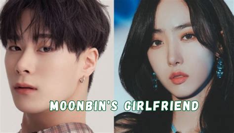 Moonbin S Girlfriend Who Is She Dates And Relationships Of Astro