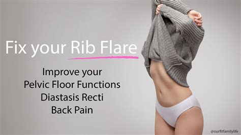rib flare affects  diastasis pelvic floor   fit family life