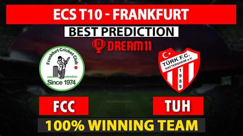 Fcc Vs Tuh Dream11 Prediction Tuh Vs Fcc Dream11 Team Fcc Vs Tuh