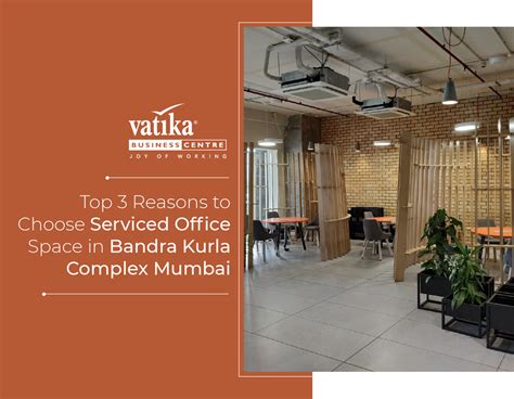 top  reasons  choose business centre  bandra kurla complex mumbai