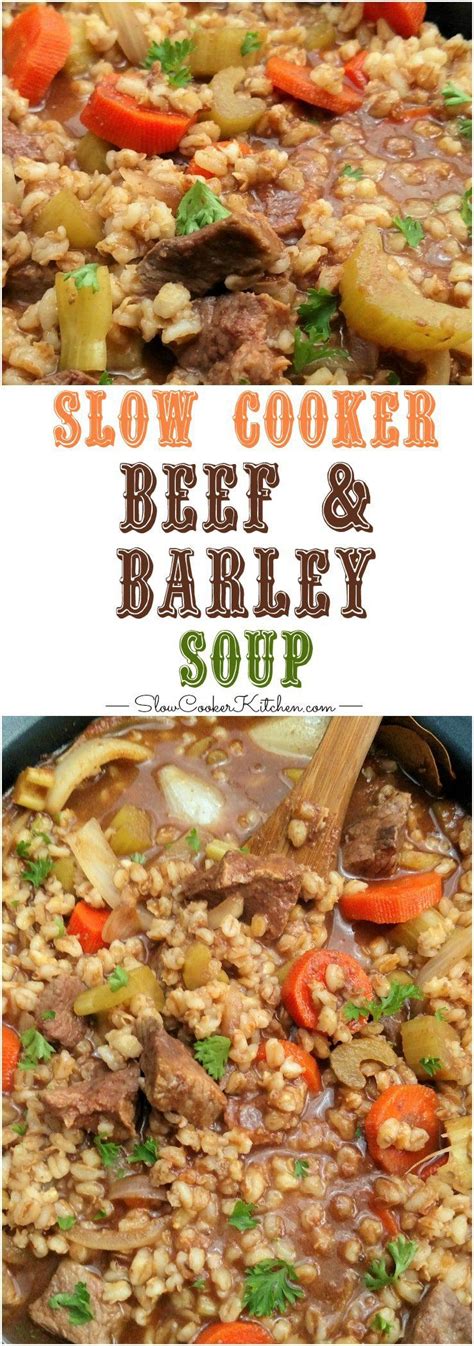 crock pot beef and barley soup recipe with images slow