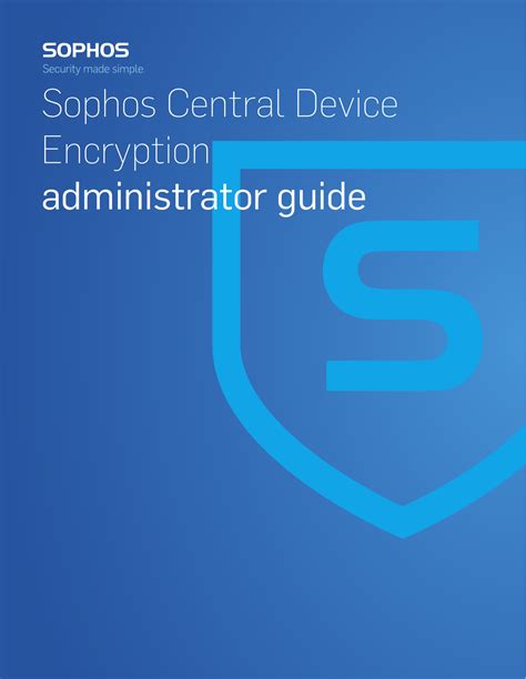 sophos central device encryption administrator guide manualzz