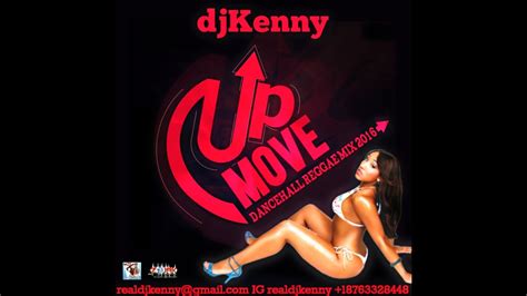 Dj Kenny Up Move Dancehall Reggae Mix Sep 2016 Youtube