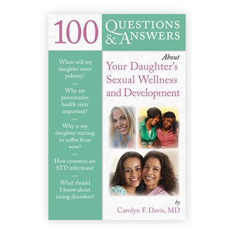 100 Questions And Answers About Your Daughters Sexual Wellness And