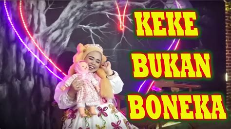 keke bukan boneka [fakta seputar kekeyi] youtube