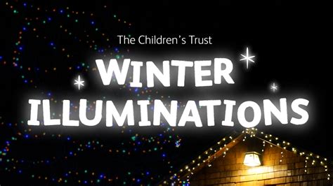 winter illuminations  childrens trust