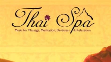 thai spa music for massage meditation de stress