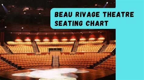 beau rivage theatre seating chart ultimate guide