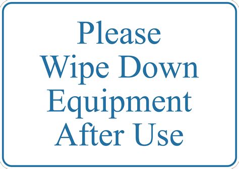 Please Wipe Down Equipments Af