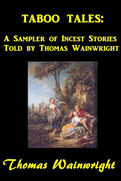 Taboo Tales A Sampler Of Incest Stories Told By Thomas