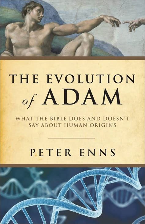 The Evolution Of Adam What The Bible Does And Doesn’t Say About Human