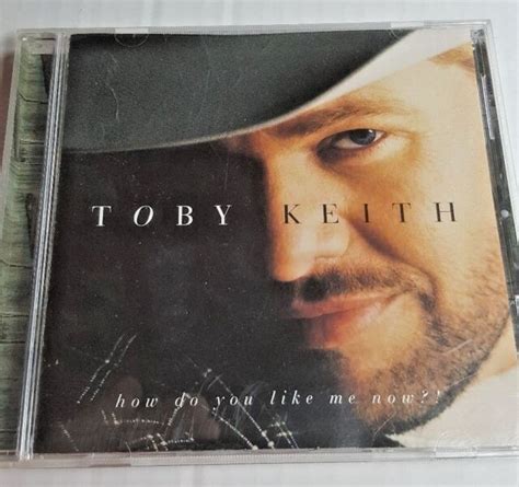 Toby Keith How Do You Like Me Now Cd 1999 Dreamworks Records Free