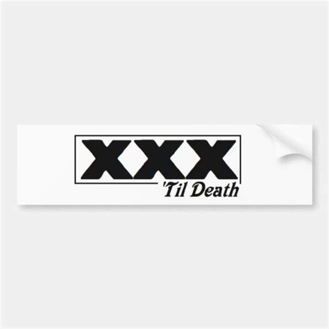 xxx til death bumper sticker zazzle