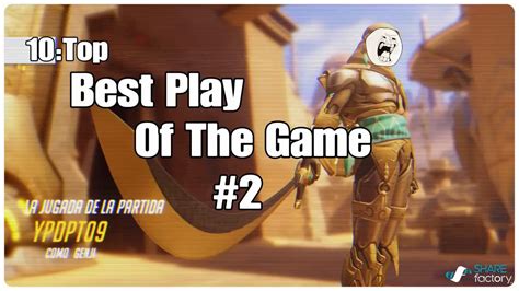 Top 10 Best Play Of The Game Overwatch 2 Youtube