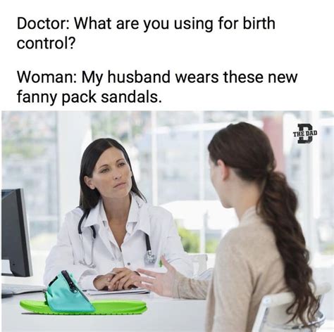 Pin By Fawn On Meme Humor Birth Control Funny Memes Humor