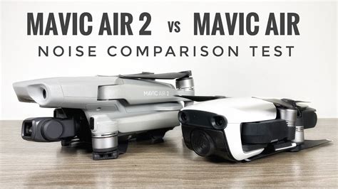 dji mavic air  noise comparison  original mavic air youtube