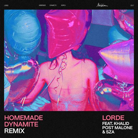 Lorde Musik Homemade Dynamite Remix