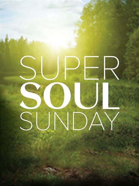 super soul sunday tv show news videos full episodes and more tv guide