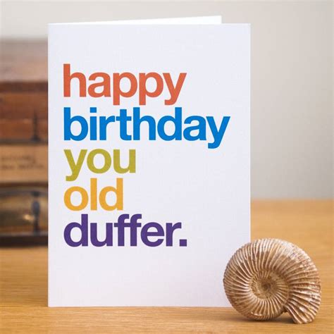 Old Duffer Funny Birthday Card By Wordplay Design