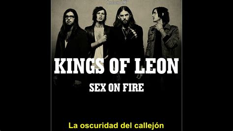 kings of leon sex on fire subtitulado español youtube