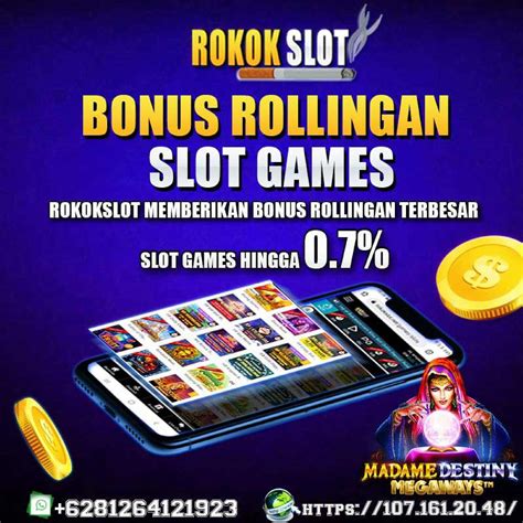 situs slot  bonus rollingan terbesar   rokokslot togel