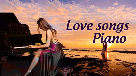 romantic piano relaxing beautiful love songs 70s 80s 90s