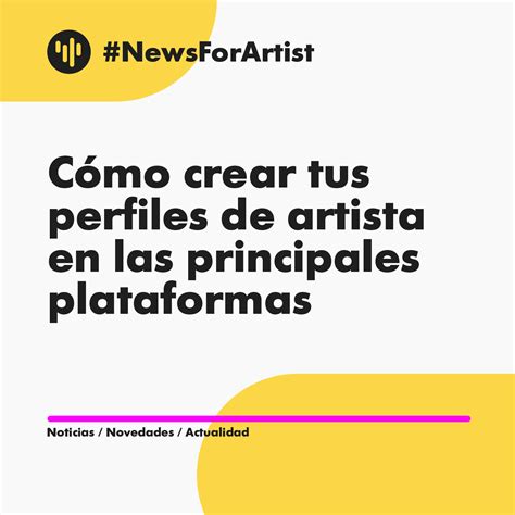 cómo crear tus perfiles de artista en las principales plataformas