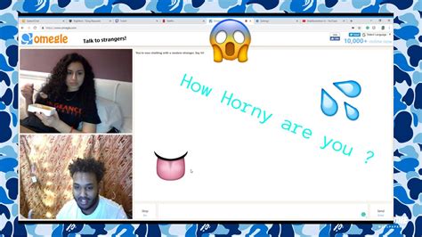 how horny are you omegle youtube
