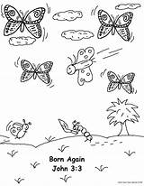 Born Again Coloring Pages Butterfly Bible John Churchhousecollection sketch template