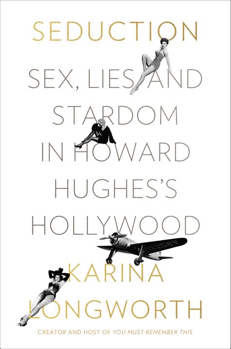 Seduction Sex Lies And Stardom In Howard Hughes’s Hollywood